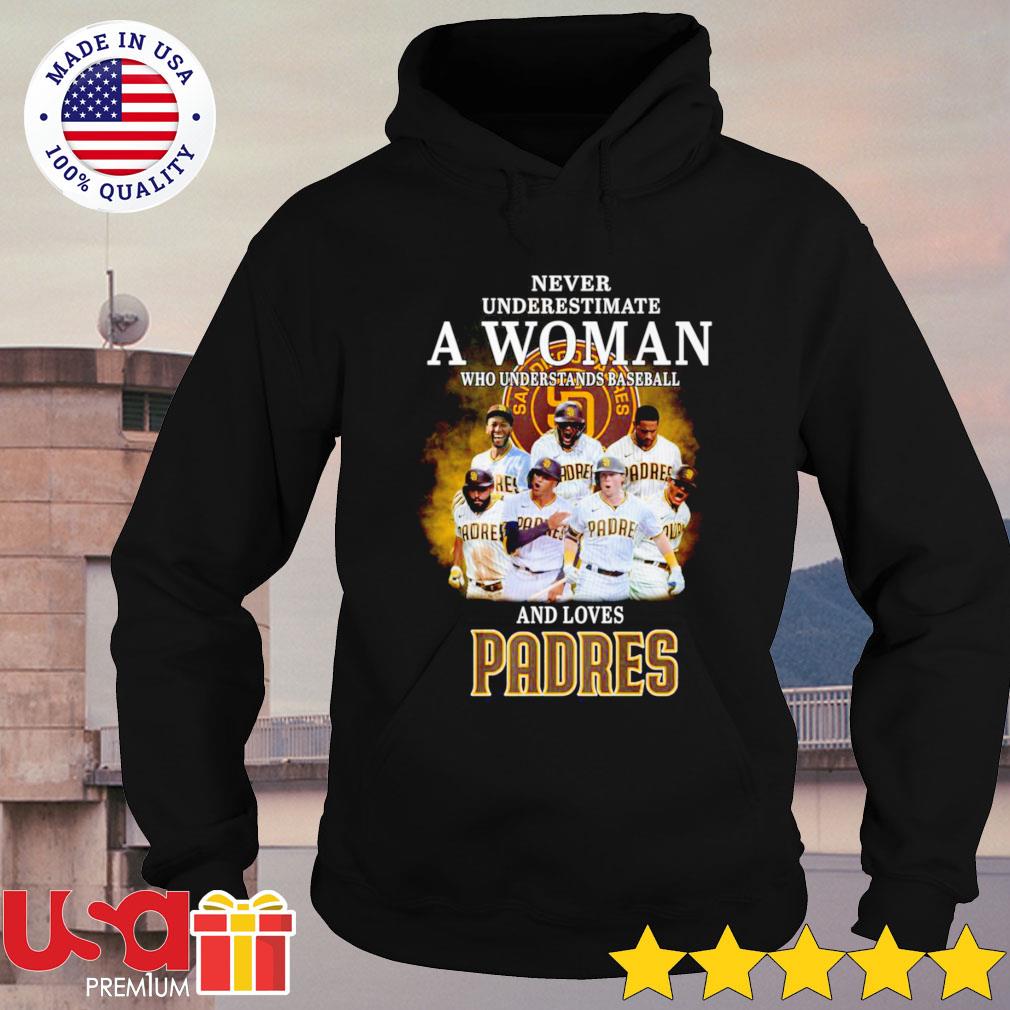 Official never Underestimate A Woman Who Understands Baseball And Loves Padres  T Shirt, hoodie, sweater, long sleeve and tank top