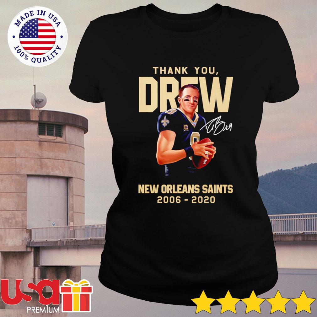 Thank you Drew New Orleans Saints 2006-2020 t-shirt by To-Tee