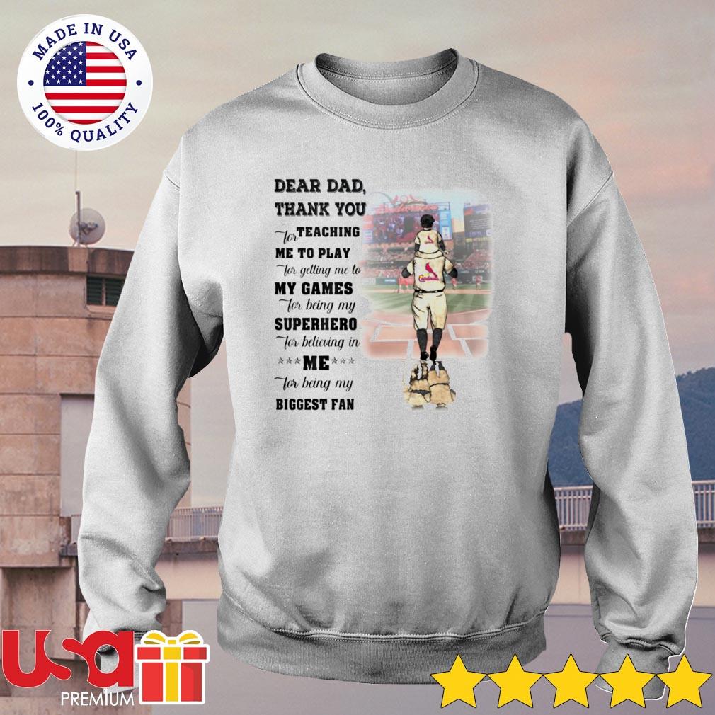 St. Louis Cardinals Dear Dad thank you for teaching me to play for getting  me to my games shirt, hoodie, sweater and long sleeve