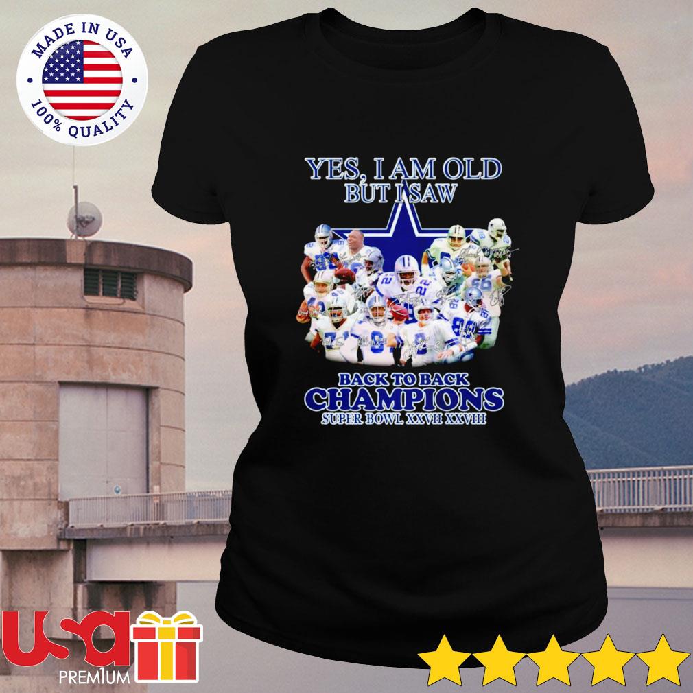 Yes i'm old but i saw Dallas Cowboys super bowl champions shirt