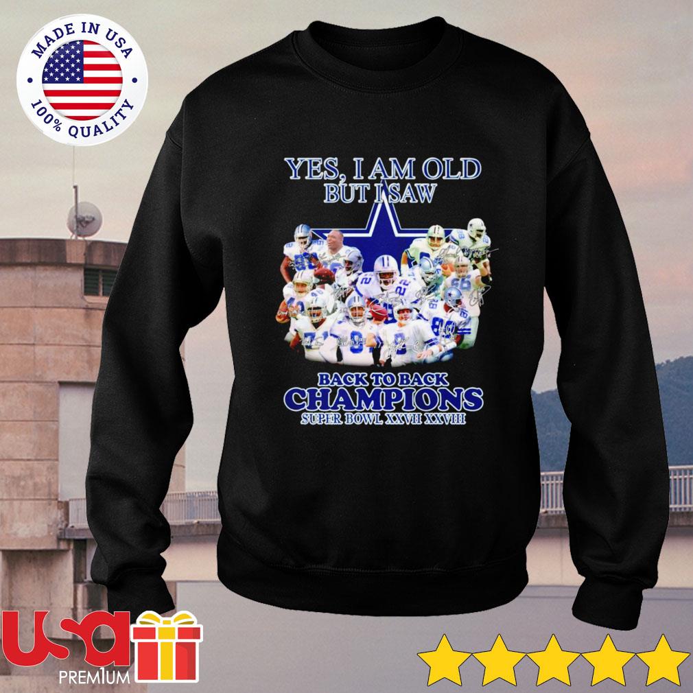 Yes I'm old but I saw Dallas Cowboys super bowl champions shirt, hoodie,  sweater, long sleeve and tank top