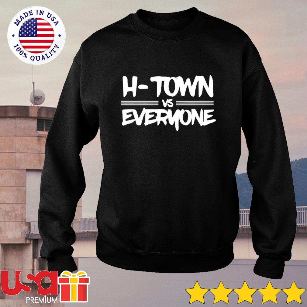 Houston Astros H-Town Vs Everyone Shirt, hoodie, sweater, long sleeve and  tank top