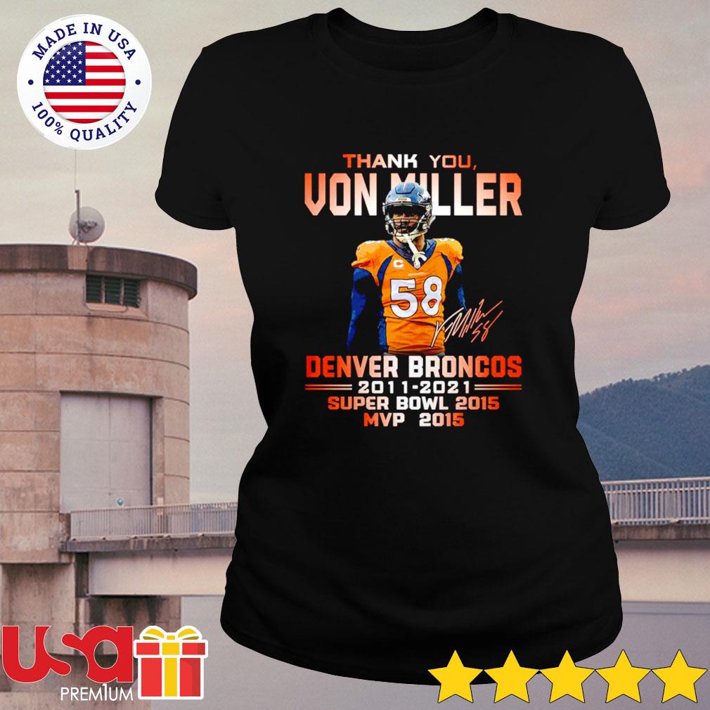 Von Miller Denver Broncos Super Bowl 50 Champions Shirt, hoodie, sweater,  long sleeve and tank top