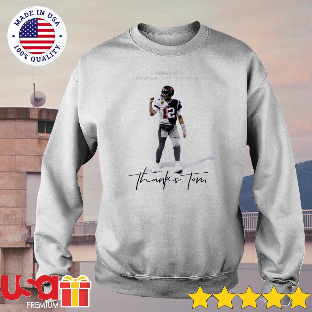 Thank You Tom Brady Super Bowl Champion 22 Seasons in the NFL shirt,  hoodie, sweater, long sleeve and tank top