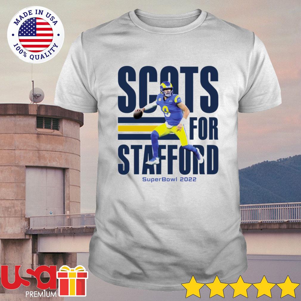 Matthew Stafford Scots for Stafford Superbowl 2022 shirt, hoodie, sweater  and long sleeve