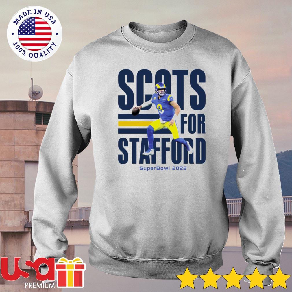 Matthew Stafford Scots for Stafford Superbowl 2022 shirt, hoodie, sweater  and long sleeve