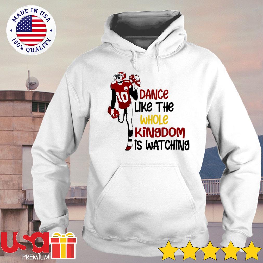 FREE shipping Tyreek Hill Dance like the whole kingdom is watching Kansas  City Chiefs shirt, Unisex tee, hoodie, sweater, v-neck and tank top