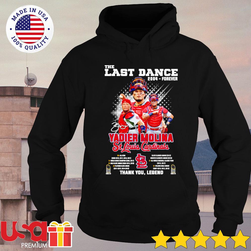 Yadier Molina St. Louis Cardinals The Last Dance 2004-forever signature  t-shirt, hoodie, sweater and long sleeve