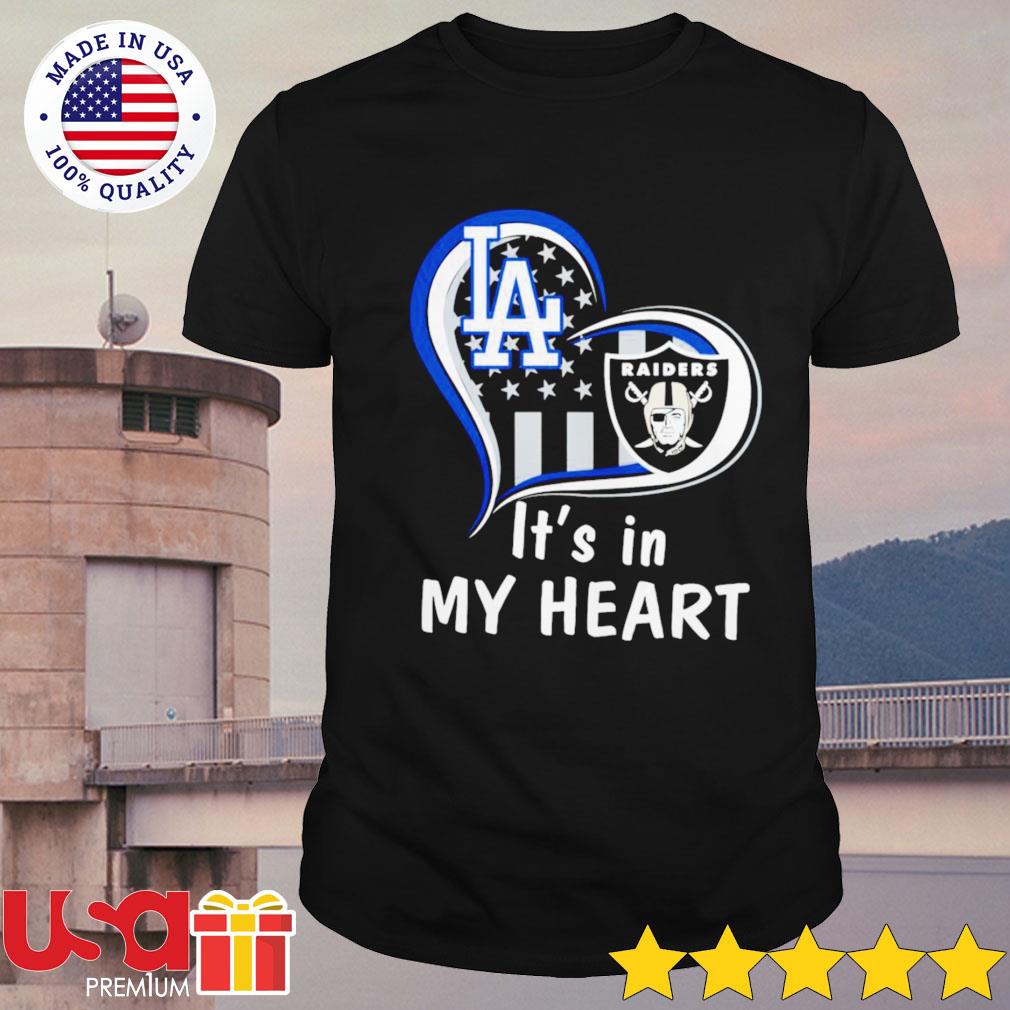 Los Angeles Dodgers and Las Vegas Raiders It's in my heart shirt, hoodie,  sweater and long sleeve