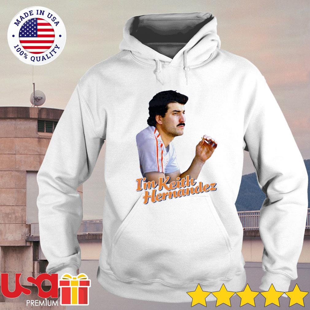 I'm Keith Hernandez Shirt t-shirt