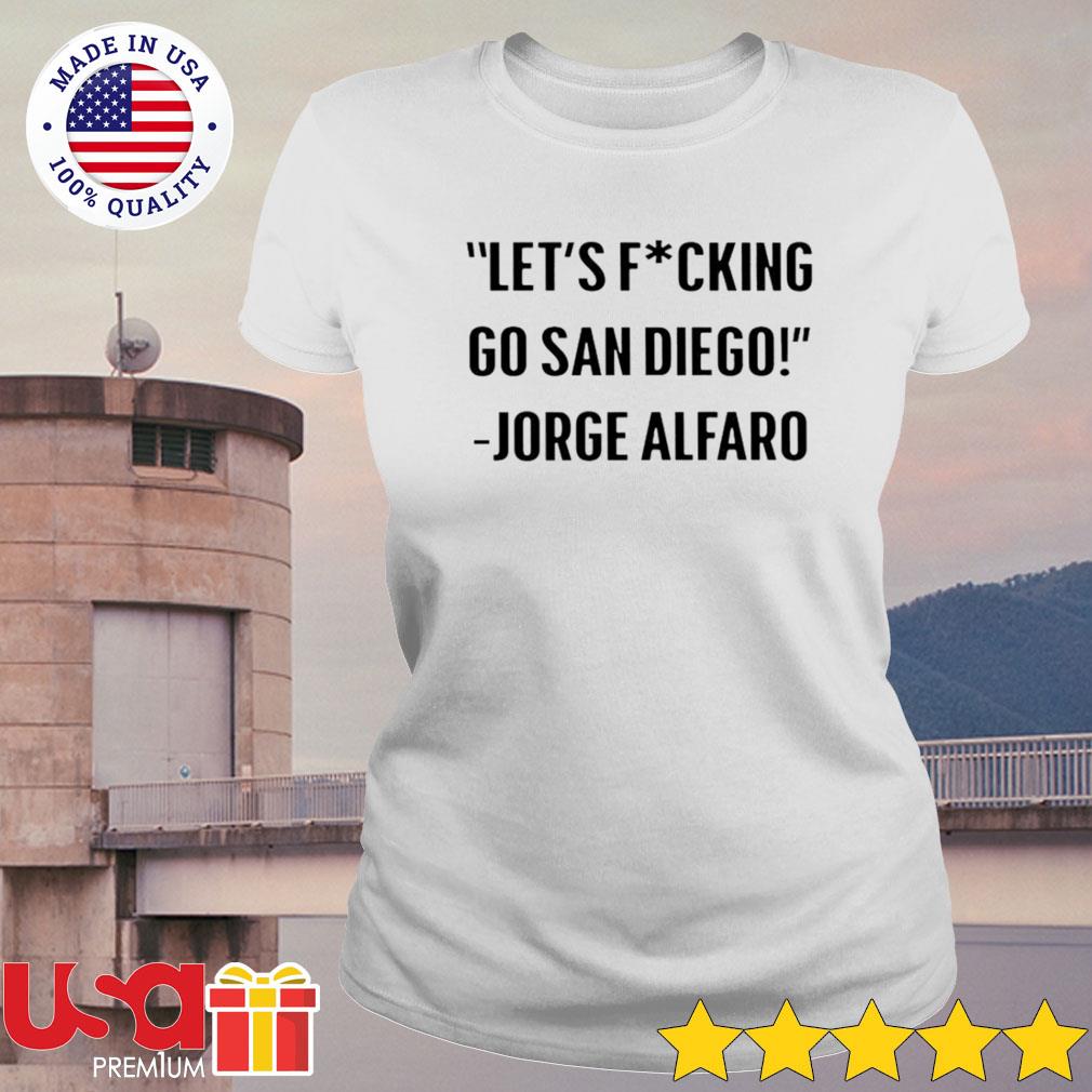 jorge alfaro let's fucking go san diego t shirt, Custom prints store