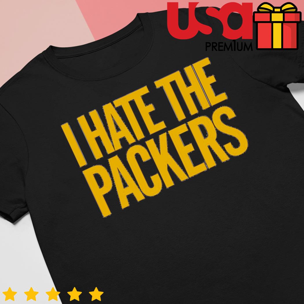 I Hate The Packers t-shirt, hoodie, sweater and long sleeve