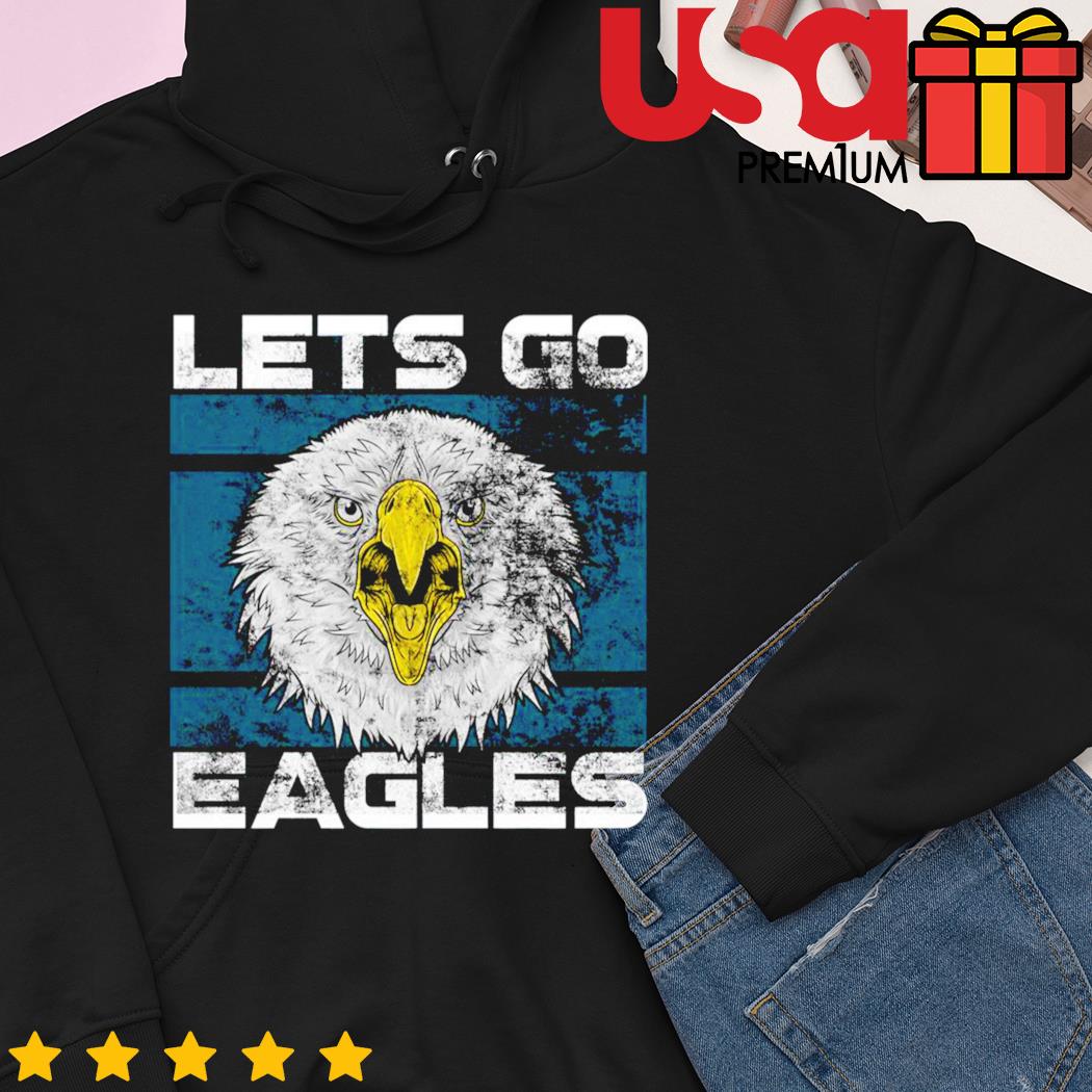 Let's Go Eagles Sweatshirt