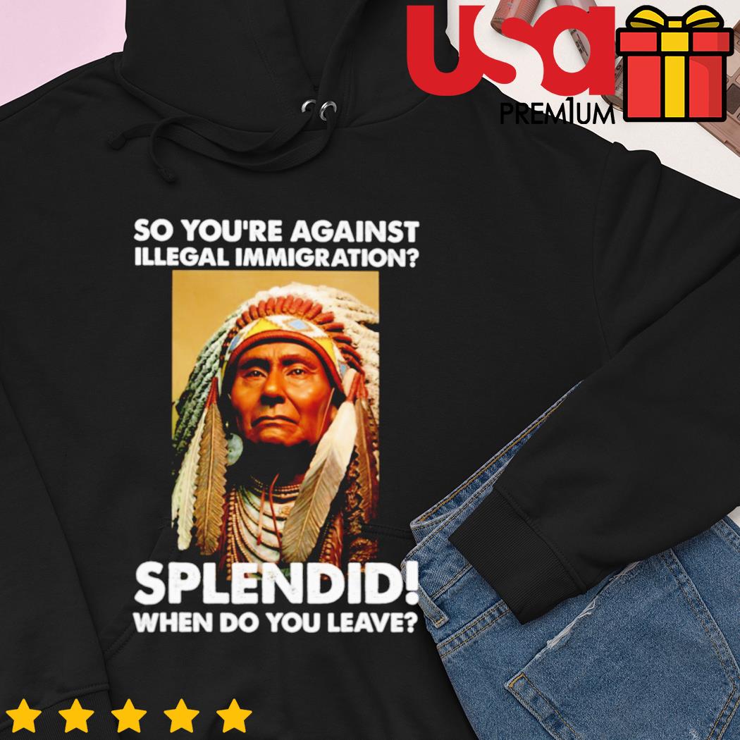 careandresist Native American T-Shirt Immigrants Threatening Your Way of Life? That Must Be Tough Sarcastic Tee Shirt Immigration Political Statement Gift