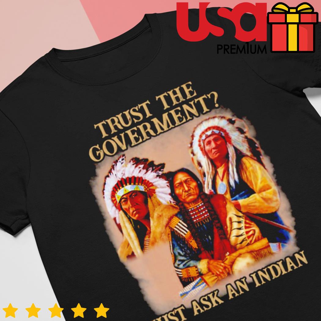 Native American Politics T-Shirts