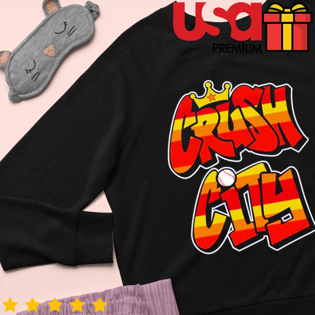 Crush City Houston t-shirt, hoodie, sweater and long sleeve