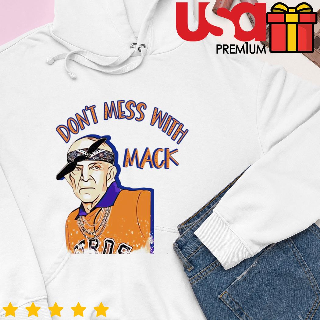 Official Don't Mess With Mattress Mack shirt, hoodie, sweater