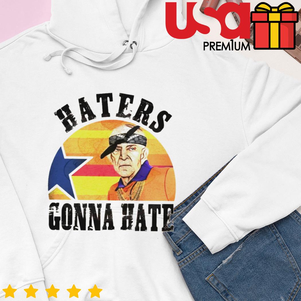 Mattress Mack Haters Gonna Hate shirt, hoodie, sweater, long sleeve and  tank top
