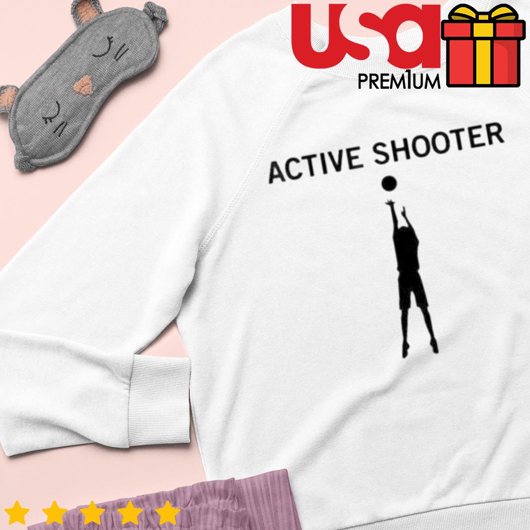 Basketball active shooter shirt, hoodie, sweater, long sleeve and