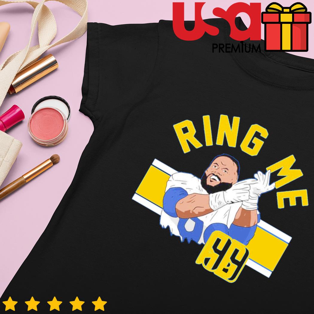 99 Aaron Donald Ring Me t-shirt, hoodie, sweater and long sleeve