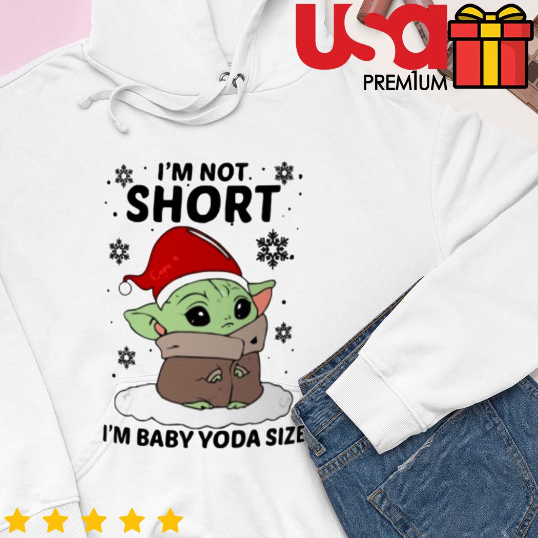 Baby Yoda Christmas T Shirt I'm Not Short