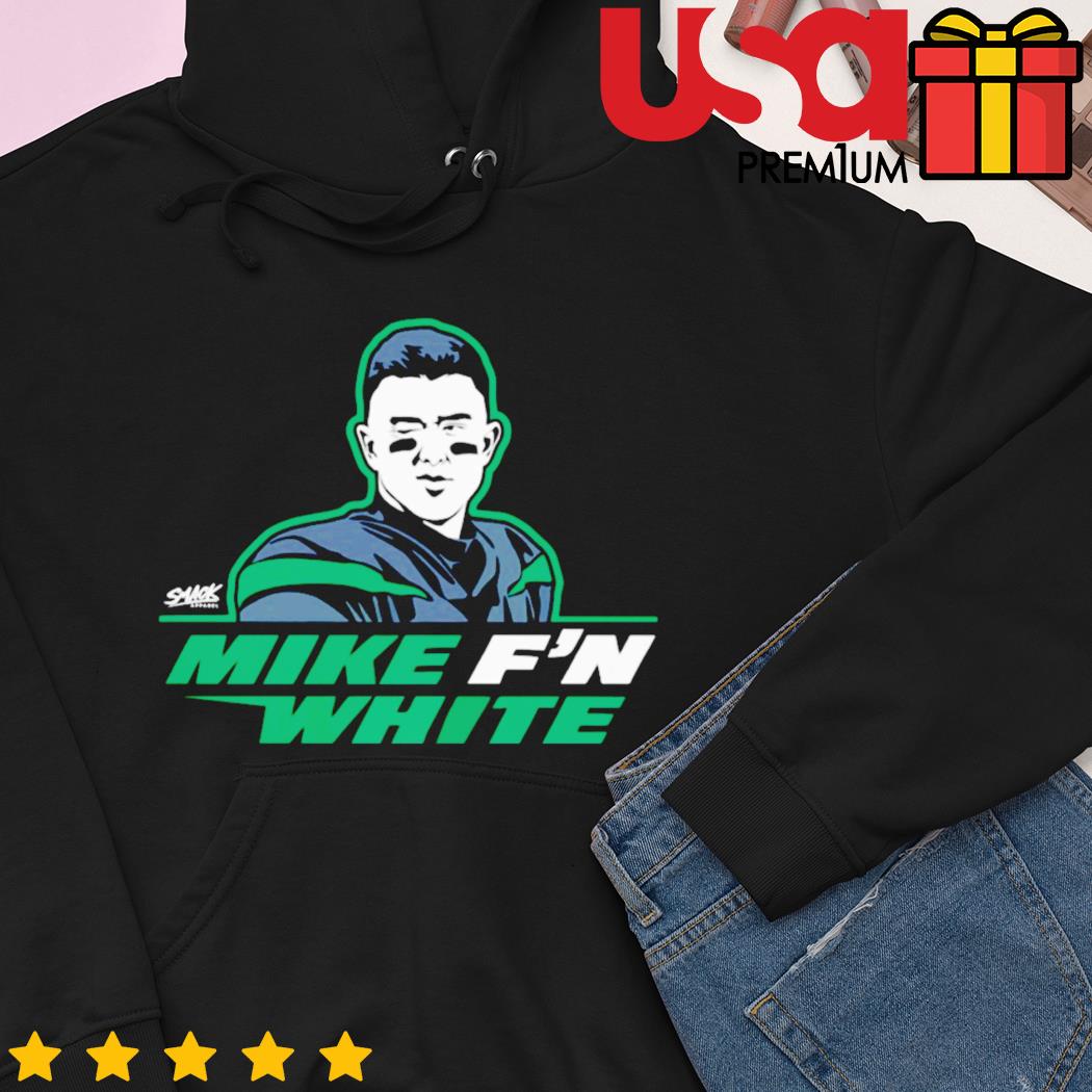 Jets Mike F'n White t-shirt, hoodie, sweater and long sleeve