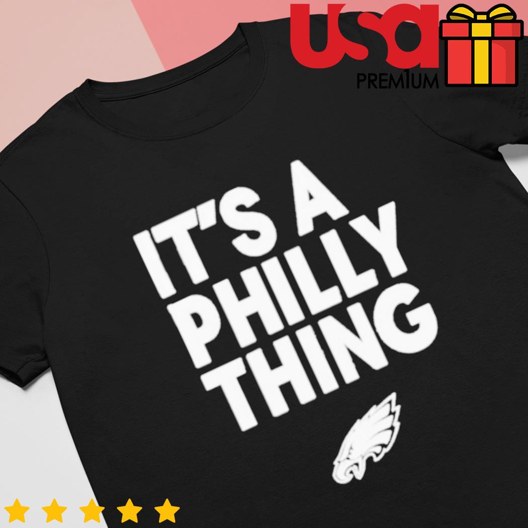 HOT It’s A Philly Thing shirt