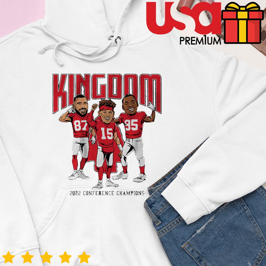 Travis Kelce Patrick Mahomes Chris Jones Kingdom 2022 Conference Champions  shirt, hoodie, sweater, long sleeve and tank top