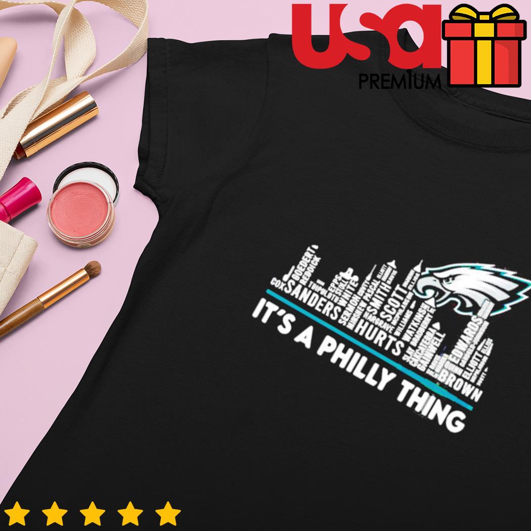 Premium Philadelphia eagles it's a philly thing shirt, hoodie, sweater,  long sleeve and tank top