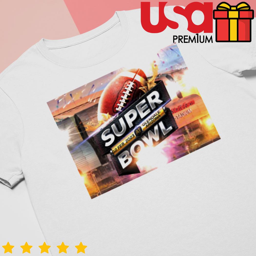 Feb 12 2023 glendale az super bowl shirt, hoodie, sweater and long sleeve