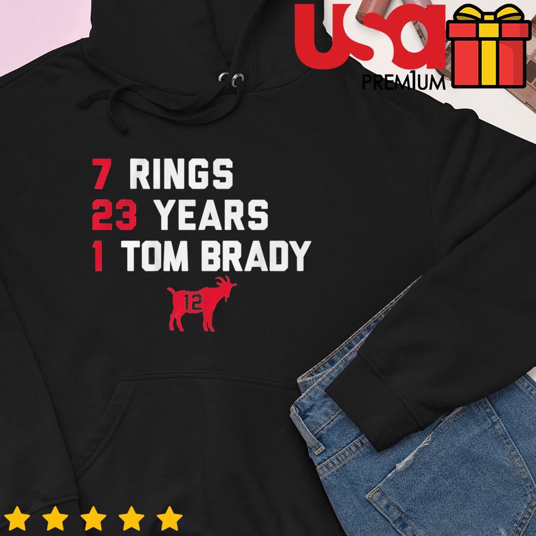 Goat List 2023 7 Rings 23 Years 1 Tom Brady Shirt