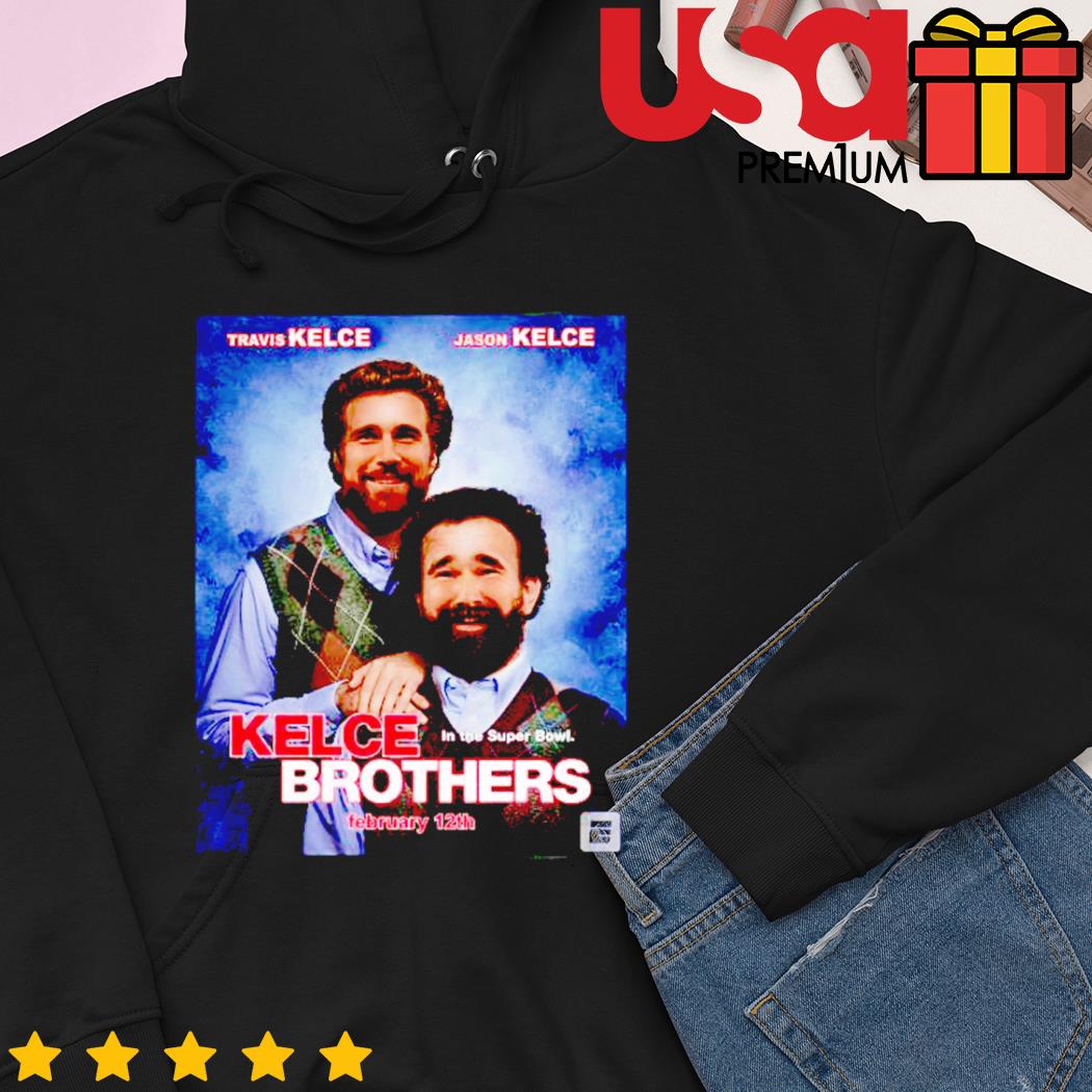 Kelce Brothers Jason Kelce and Travis Kelce First Pair Of Brothers To Face  Off In The Super Bowl Signatures Shirt, hoodie, sweater, long sleeve and  tank top