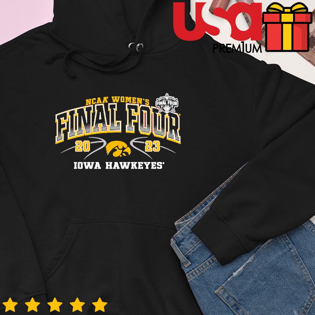 Iowa Hawkeyes Final Four 2023 Women's Basketball Championship shirt,  hoodie, sweater, long sleeve and tank top