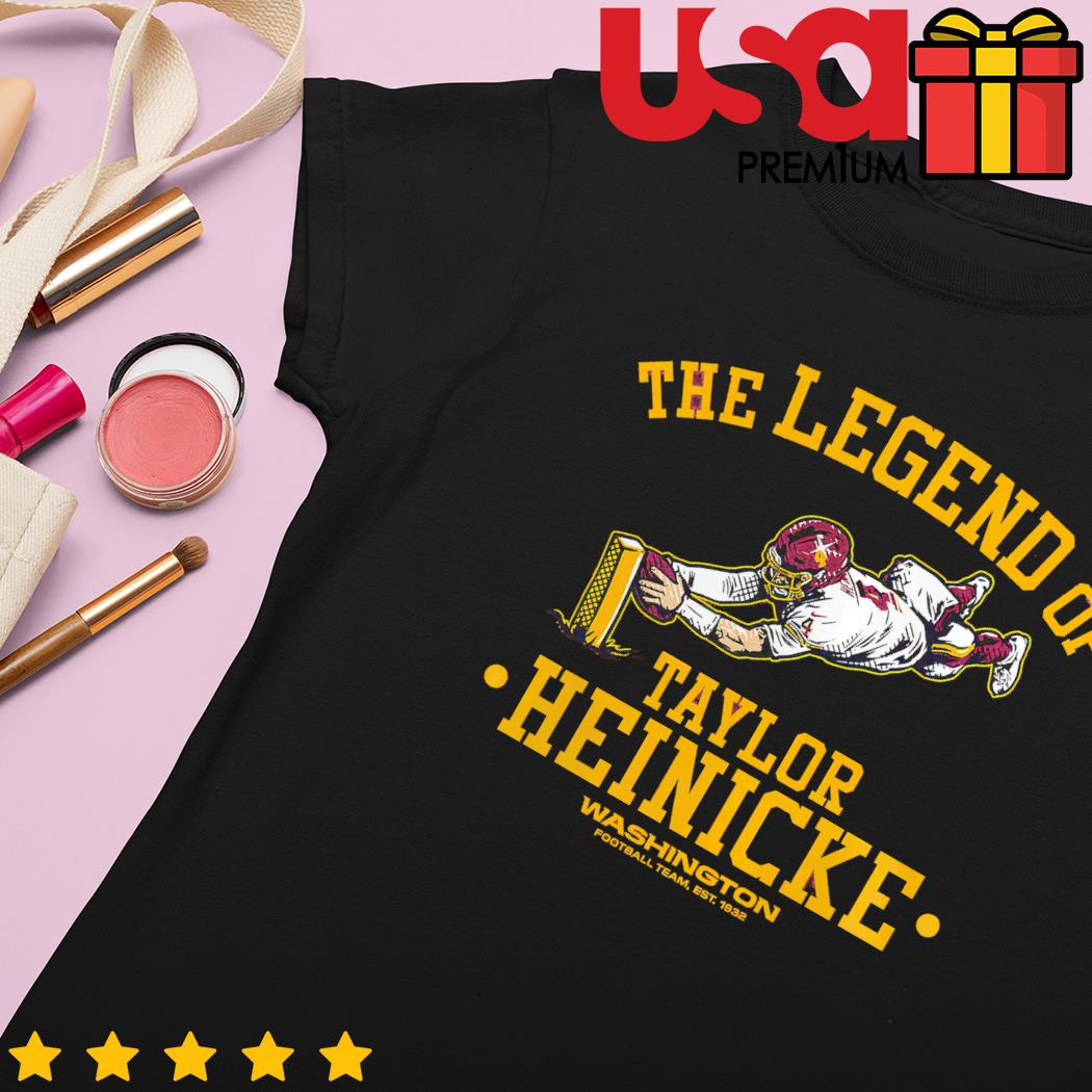 The Legend Of Taylor Heinicke Washington Football Team T-Shirts