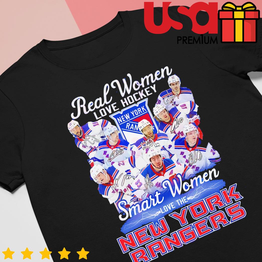 Official New York Rangers Real women love Hockey smart women love the 2023  signatures shirt, hoodie, sweater, long sleeve and tank top