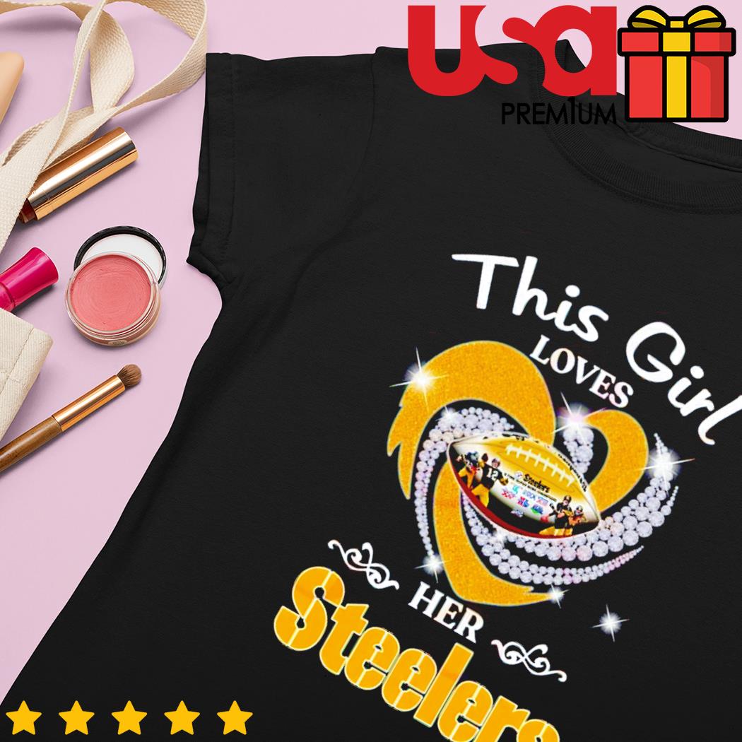 Buy Pittsburgh Steelers This Girl Loves Her Steelers Shirt For Free  Shipping CUSTOM XMAS PRODUCT COMPANY