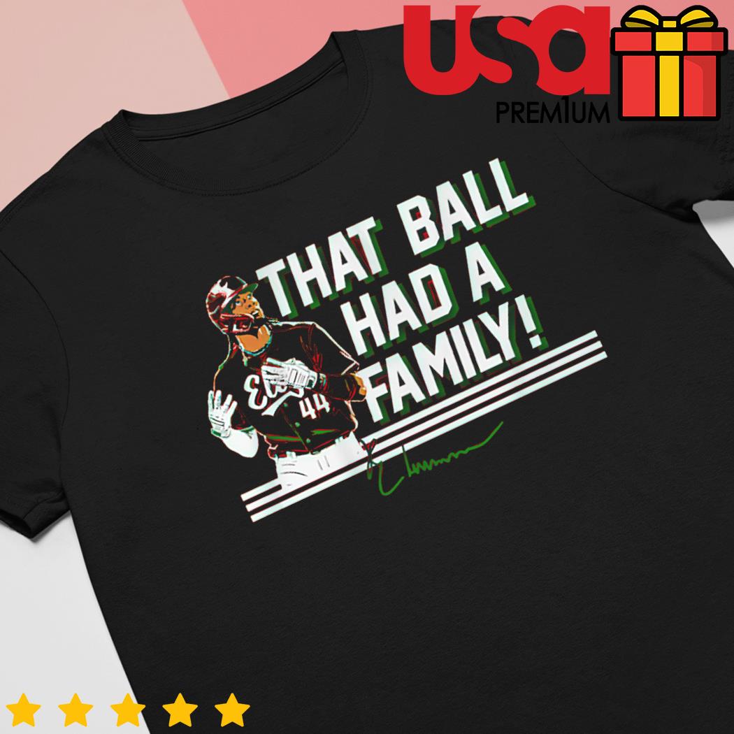 Elly De La Cruz That Ball Had A Family Signature Shirt, hoodie