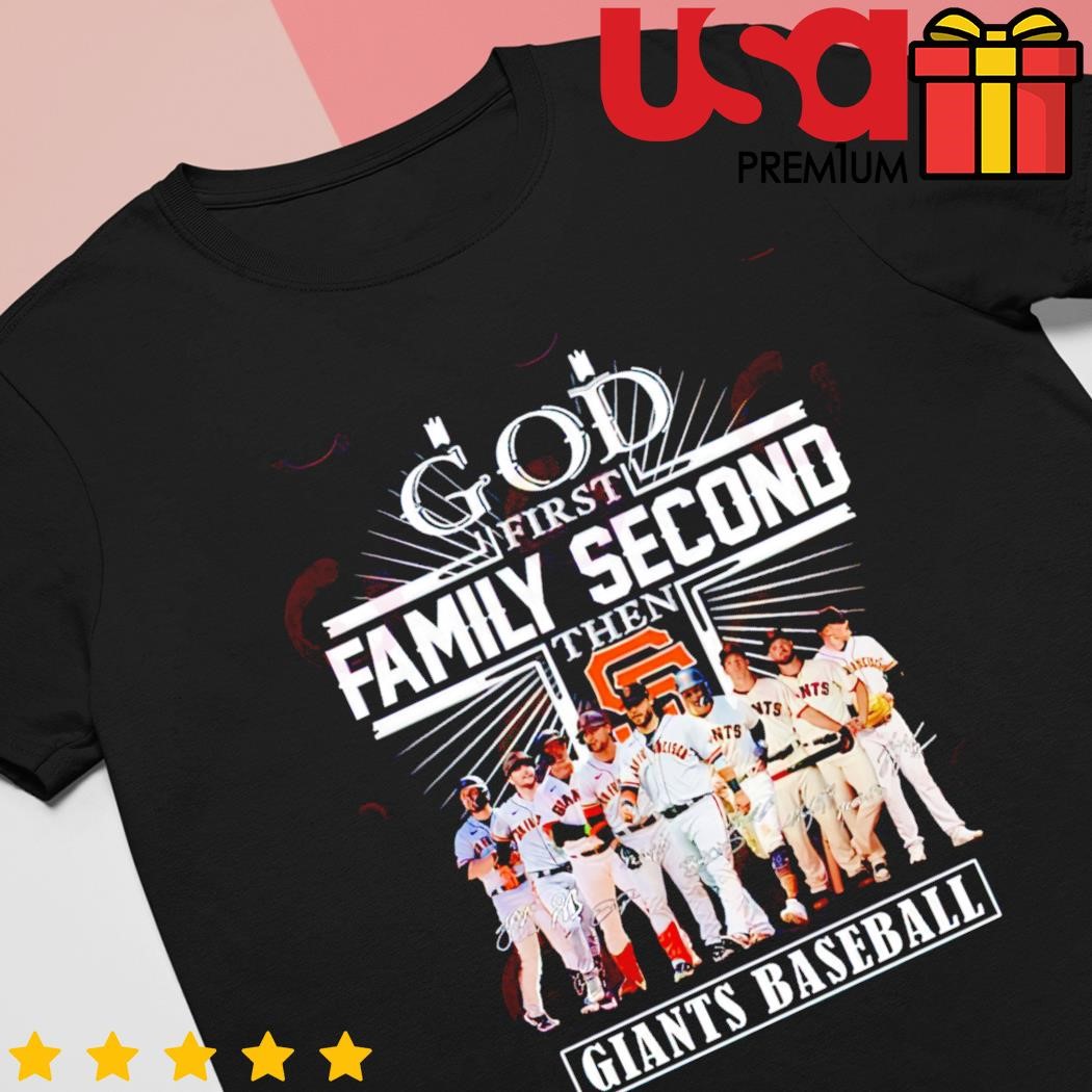 God first family second then giants baseball shirt, hoodie, sweater and  long sleeve