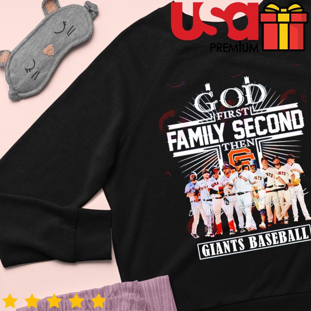 God first family second then giants baseball shirt, hoodie, sweater and  long sleeve