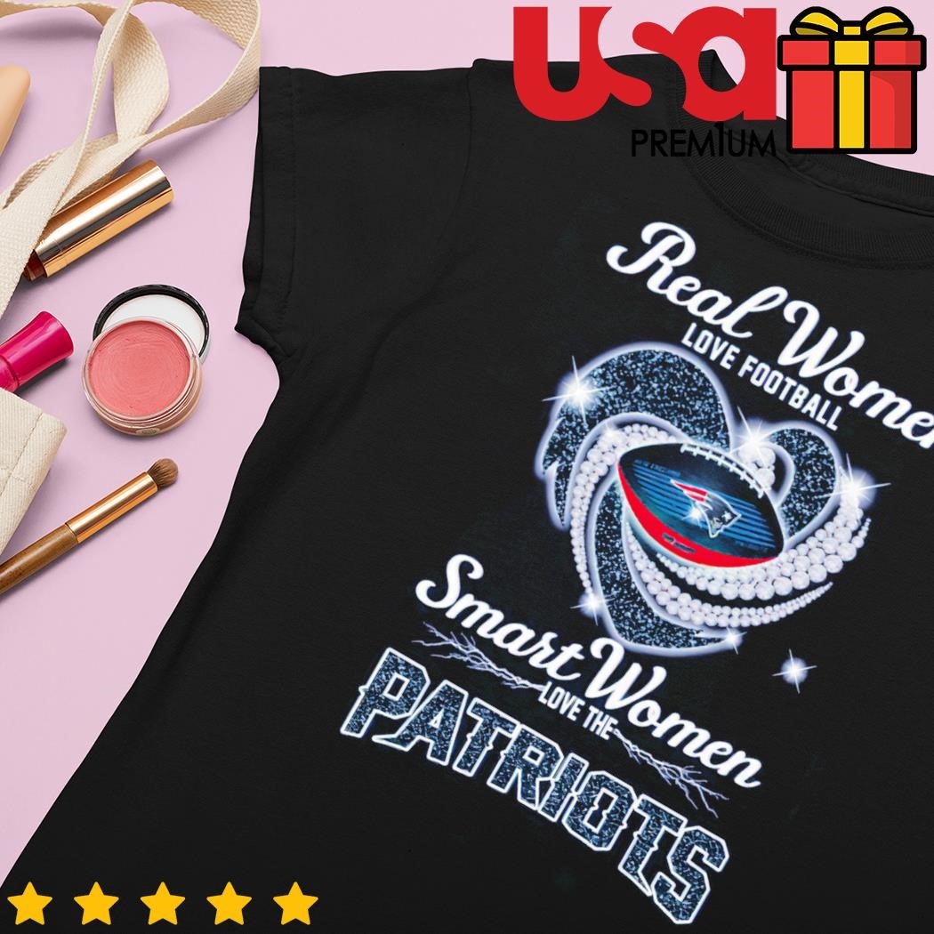 Real women love football smart women love the Patriots shirt, hoodie,  sweater and long sleeve