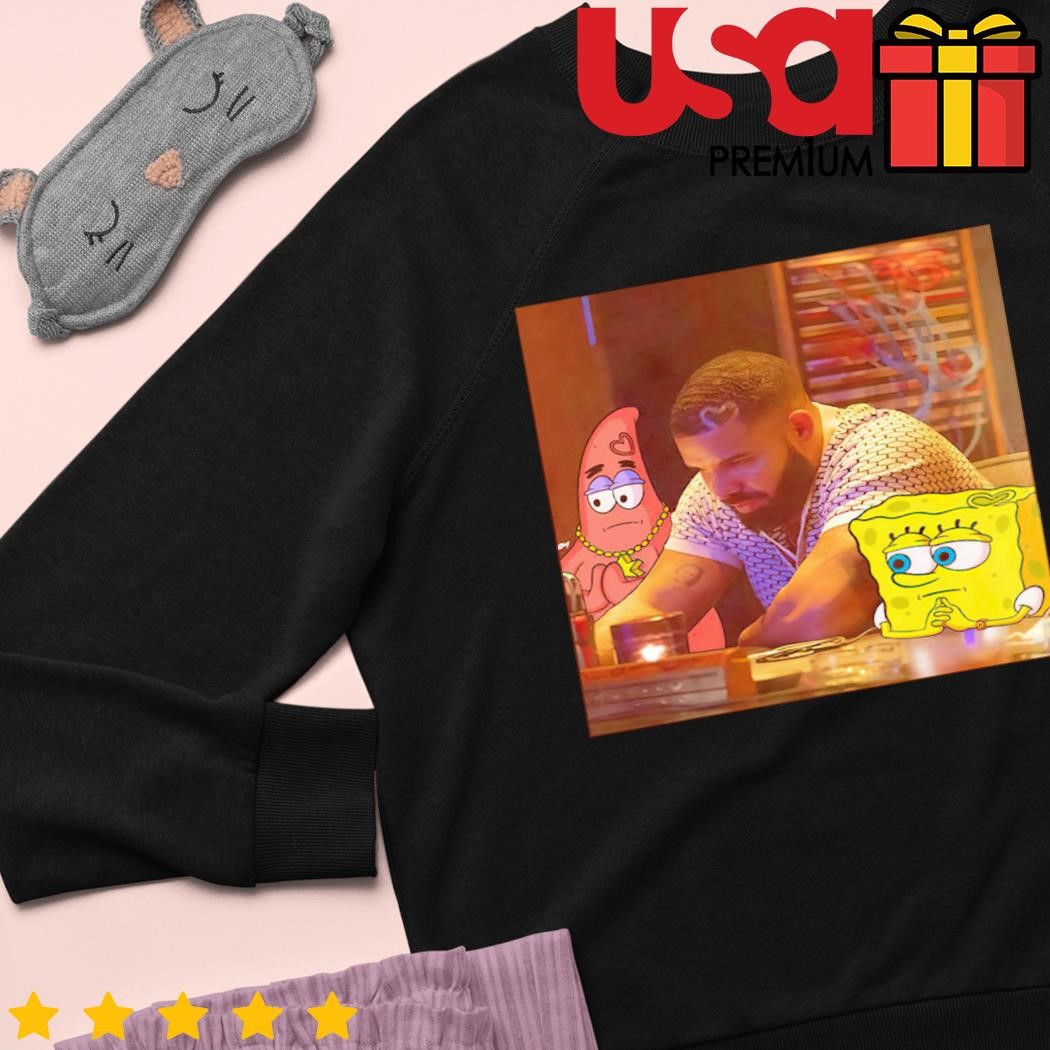 Spongebob Graphic Tee Shirt Sweatshirt Hoodie Funny Drake