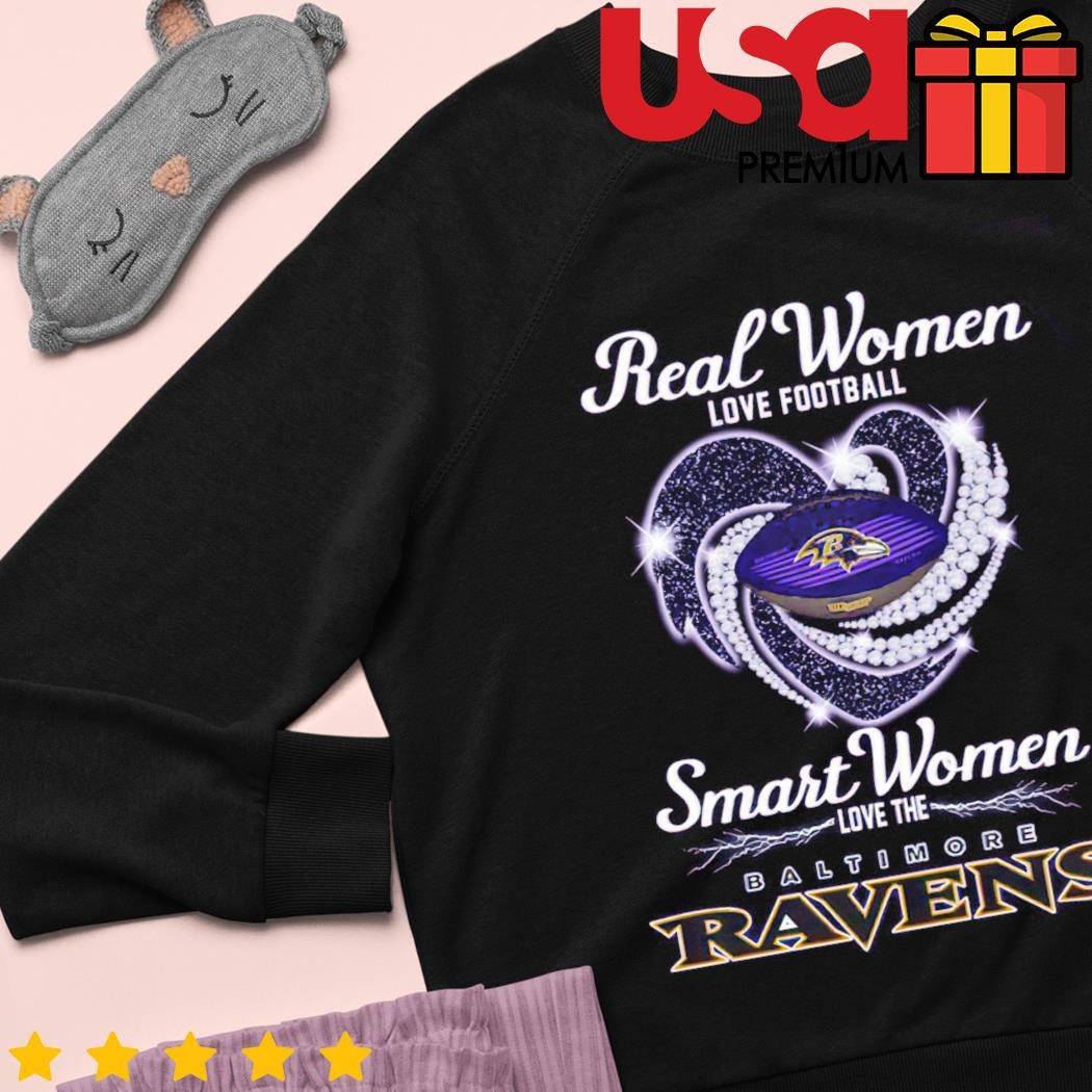 Real Women Love Football Beautiful Smart Love The Baltimore Ravens T Shirt  Unisex T Shirt