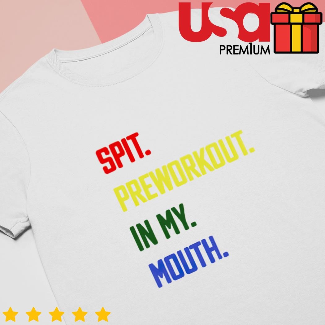 Spit in my mouth shirt, hoodie, sweater, long sleeve and tank top