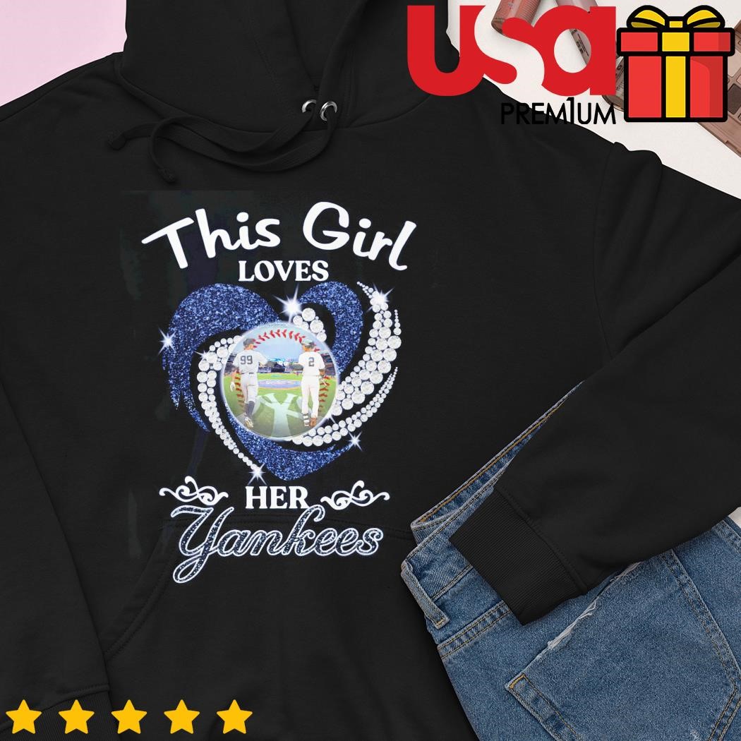 This girl loves her New York Yankees shirt, hoodie, sweater and long sleeve