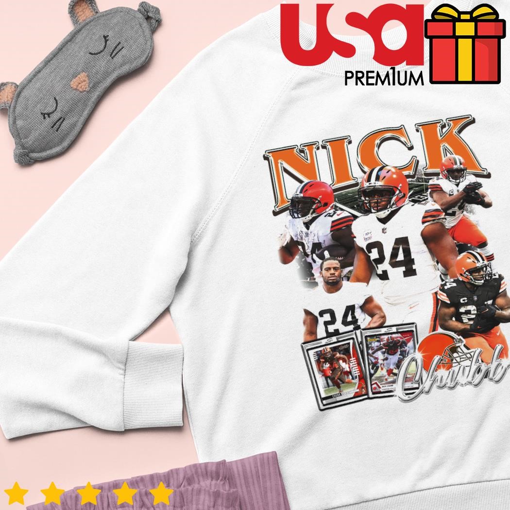 Nick Chubb Cleveland Browns shirt, hoodie, sweater, long sleeve and tank top