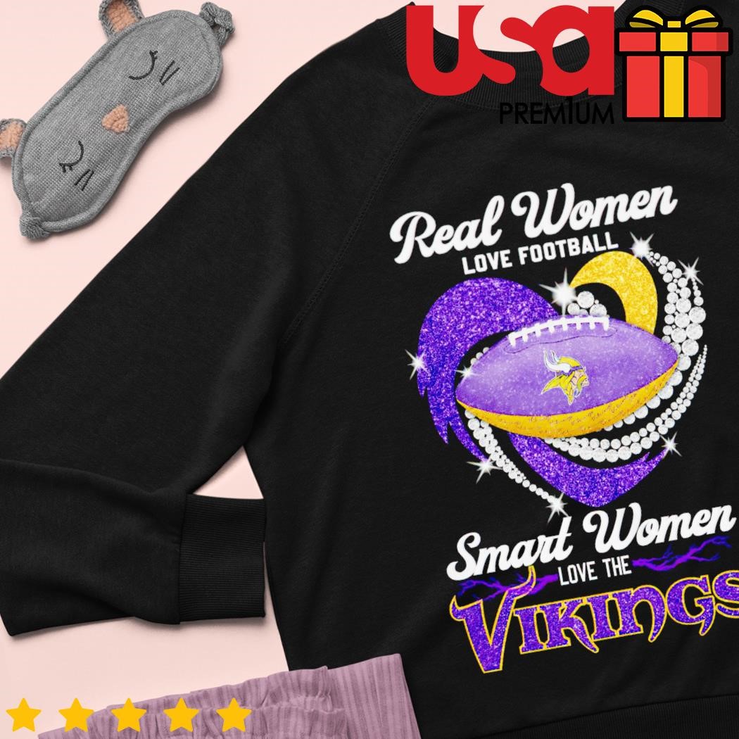 Real Women Love Football Smart Women Love The Vikings T-shirt