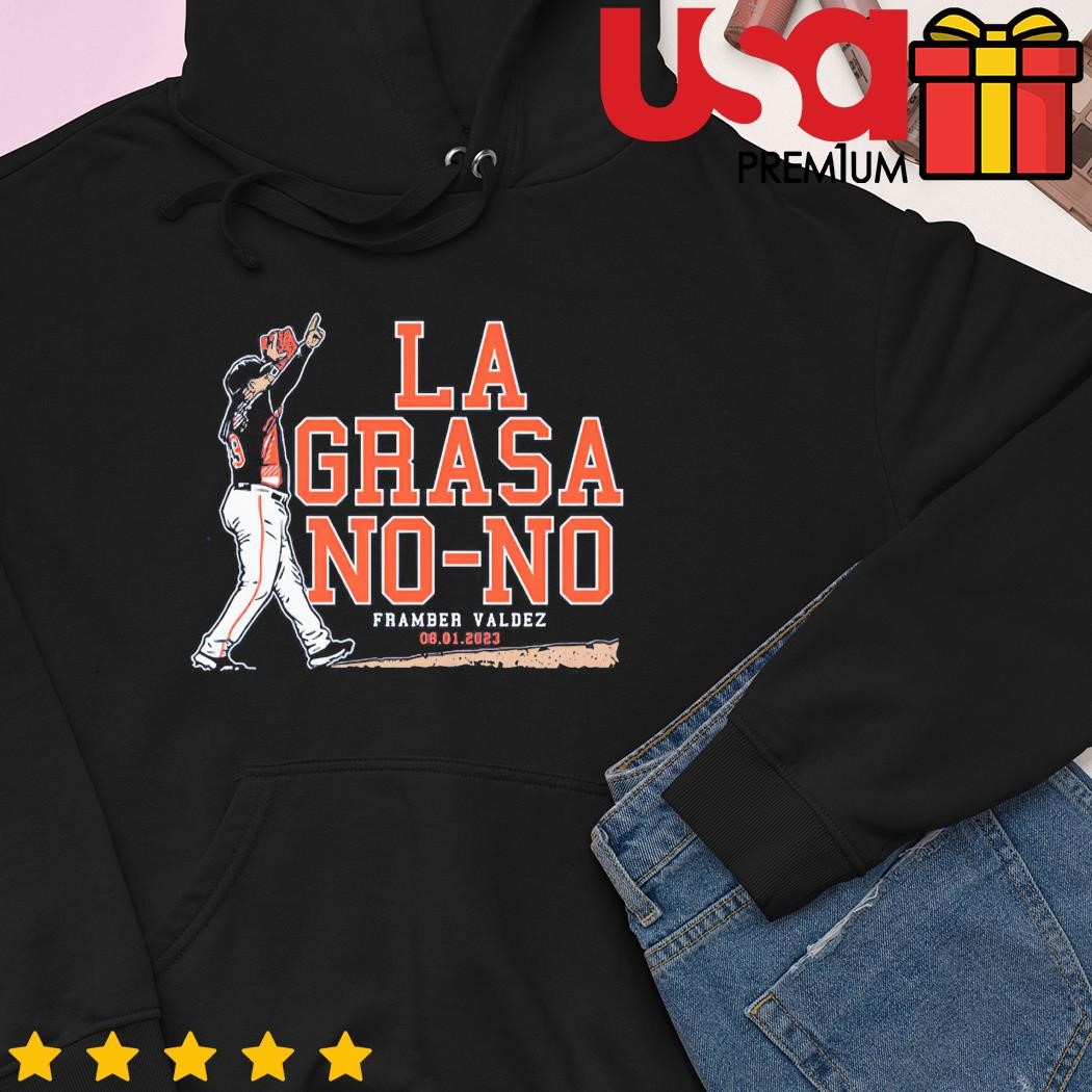 Framber Valdez La Grasa No no Trending Shirt - Bring Your Ideas