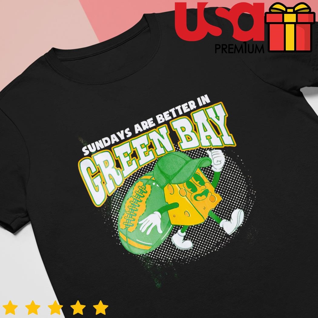 Sunday are better in Green Bay shirt, hoodie, longsleeve