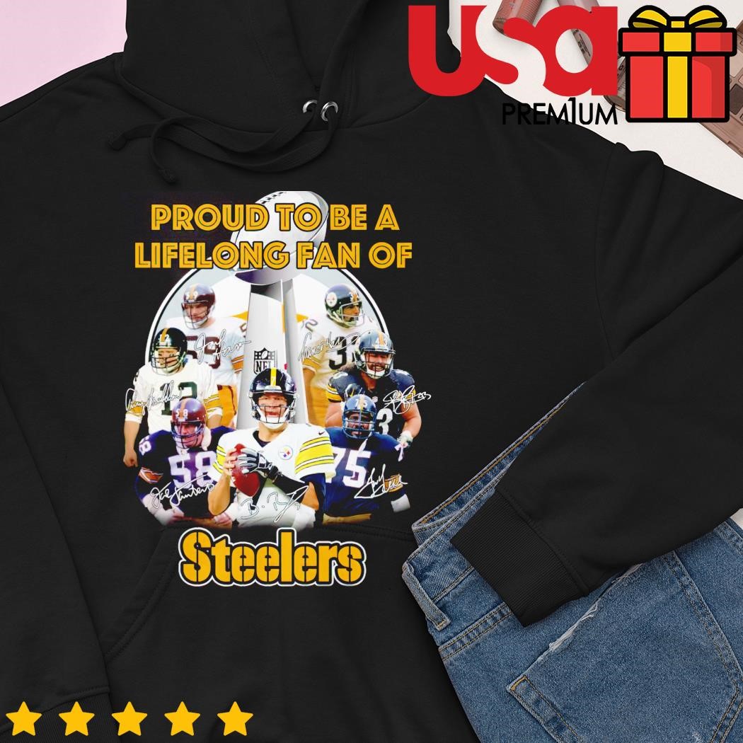 Proud to be a life long fan of Steelers shirt - Limotees