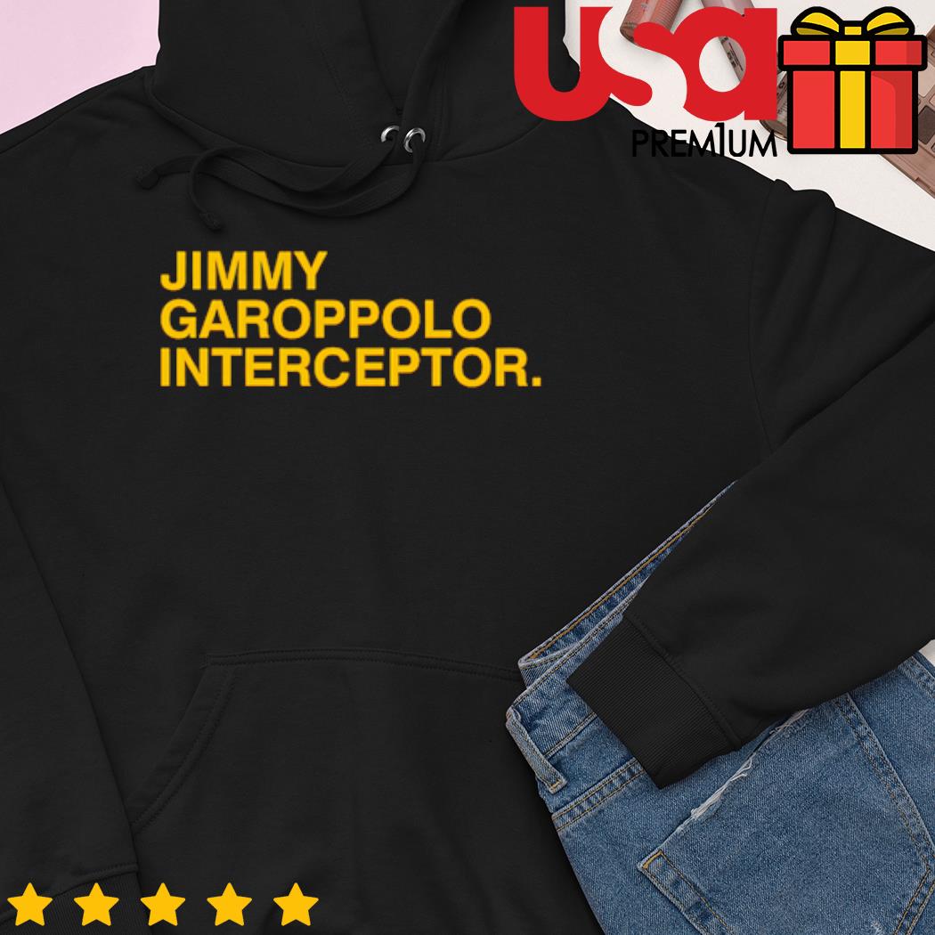 Official Jimmy garoppolo interceptor T-shirt, hoodie, tank top